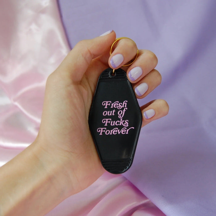 BURNING LOVE Fresh out of Fucks Forever Keychain