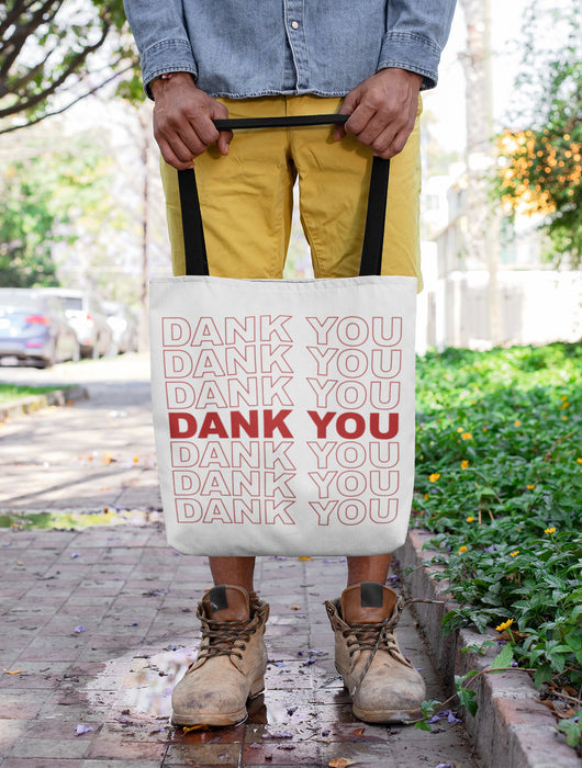 Just Get High™ Canvas Tote: Dank You