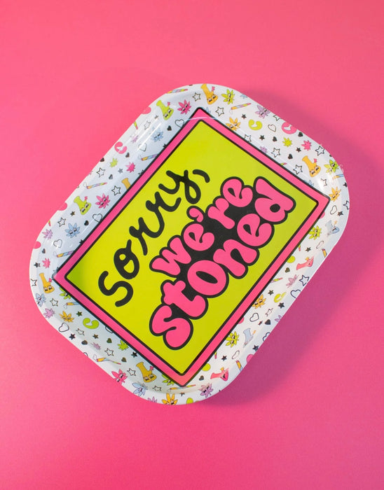 CANNA STYLE "SORRY WE'RE STONED" ROLLING TRAY