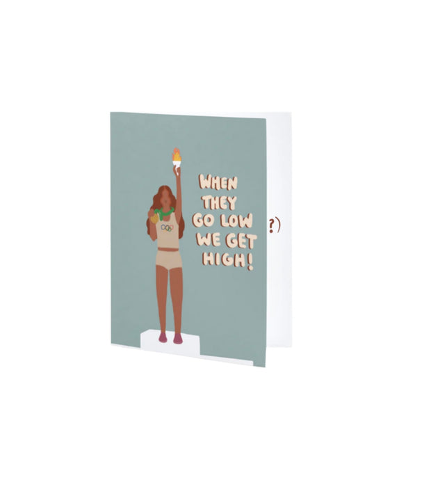 BWFW ™ GREETING CARD - WHEN THEY GO LOW