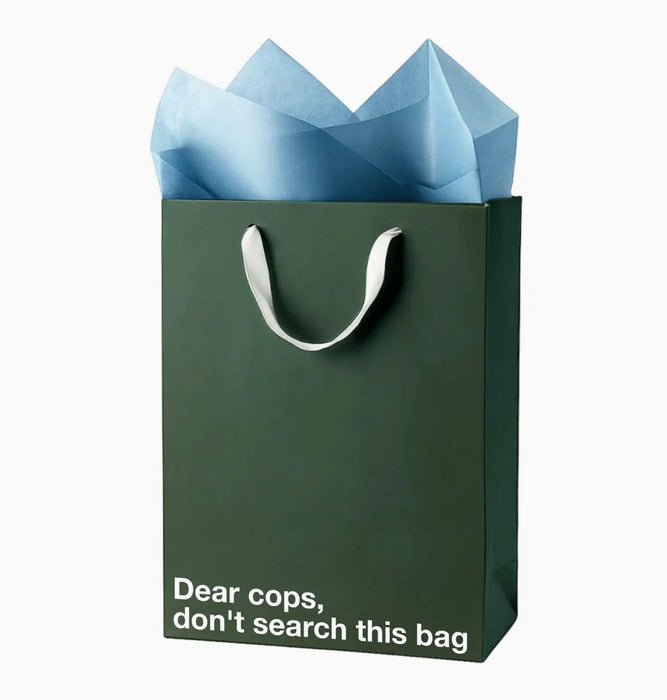 MilkToast Brands "Dear Cops, Don't Search This Bag" Gift Bag