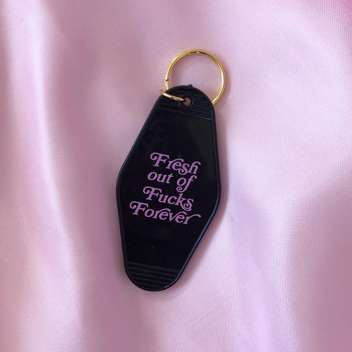 BURNING LOVE Fresh out of Fucks Forever Keychain