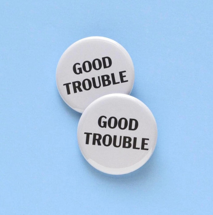 WORD FOR WORD GOOD TROUBLE John Lewis commemorative pinback button