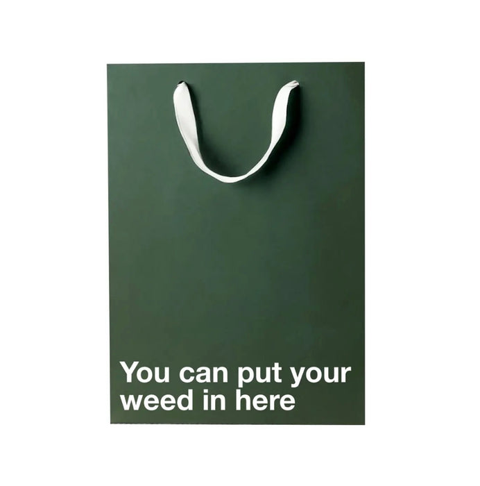 MilkToast Brands "You Can Put Your Weed in Here" Funny Stoner Gift Bag