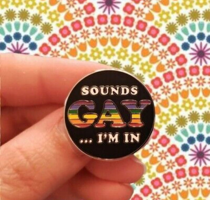 Happy Buds "Sounds Gay I'm in" Enamel Pin
