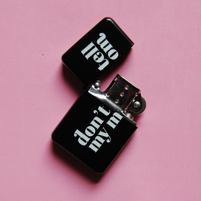 A Shop of Things Don't Tell my Mom Lighter (REFILLABLE)