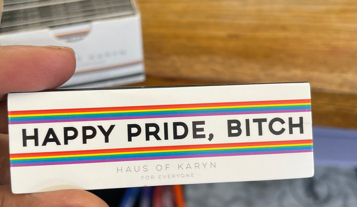Haus of Karyn Happy Pride Bitch Rolling Papers